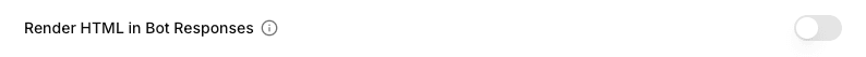 The Render HTML in Bot Responses toggle in the widget settings